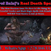 Ready to Cast a Death Spell? Highly Recommended Death Spells to Eliminate a Target +27836633417
